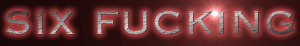 Six Fucking