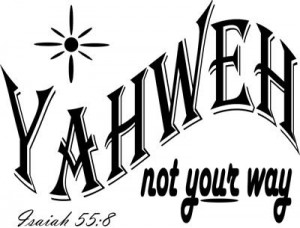 YahwehNotYourWay