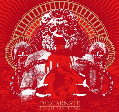 Dyscarnate-And So It Came To Pass