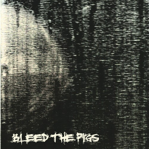 Bleed the Pigs-Mind and Matter