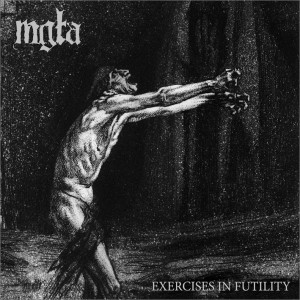 Mgla-Exercises In Futility