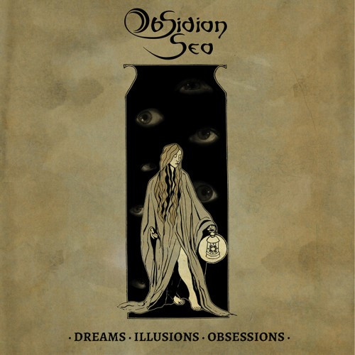 Obsidian Sea-Dreams Illusions Obsessions