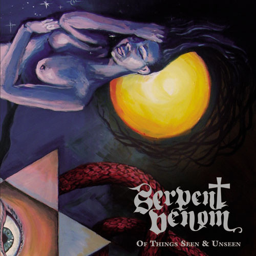 Serpent Venom-Of Things Seen and Unseen