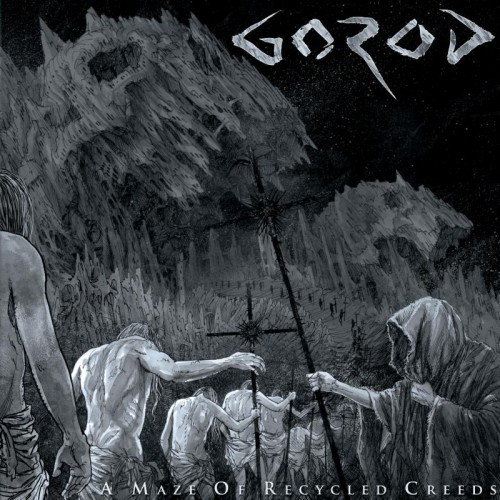 Gorod-A Maze of Recycled Creeds