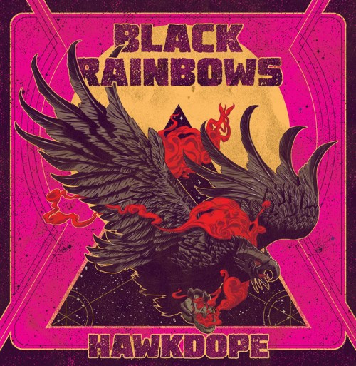 Black Rainbows-Hawkdope