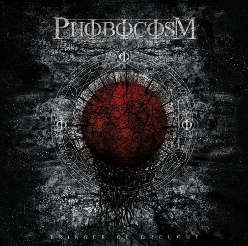 Phobocosm - Bringer of Drought