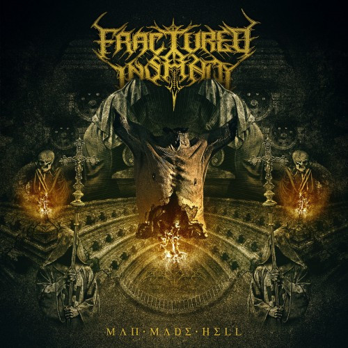 Fractured Insanity-Man Made Hell