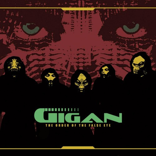 Gigan-The Order of The False Eye