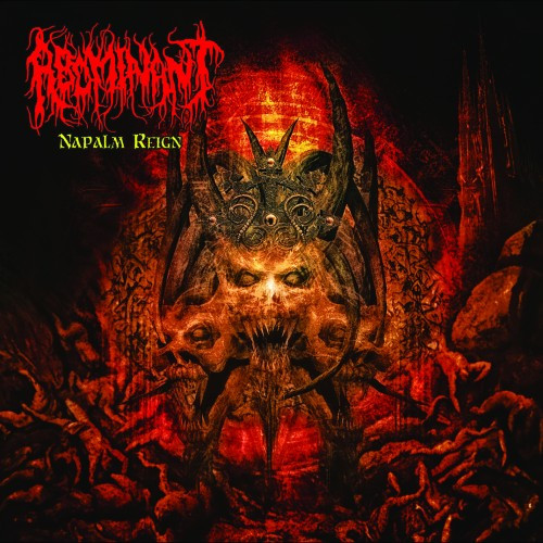 Abominant-Napalm Reign