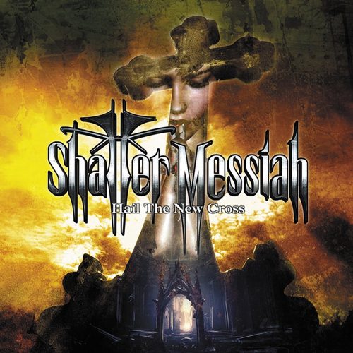 shatter-messiah-hail-the-new-cross