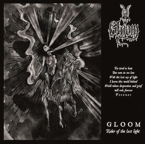 AN NCS PREMIERE:  GLOOM — “RIDER OF THE LAST LIGHT”