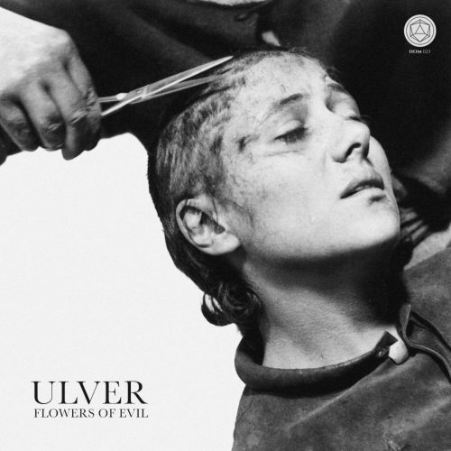 ULVER: "FLOWERS OF EVIL" - NO CLEAN SINGING