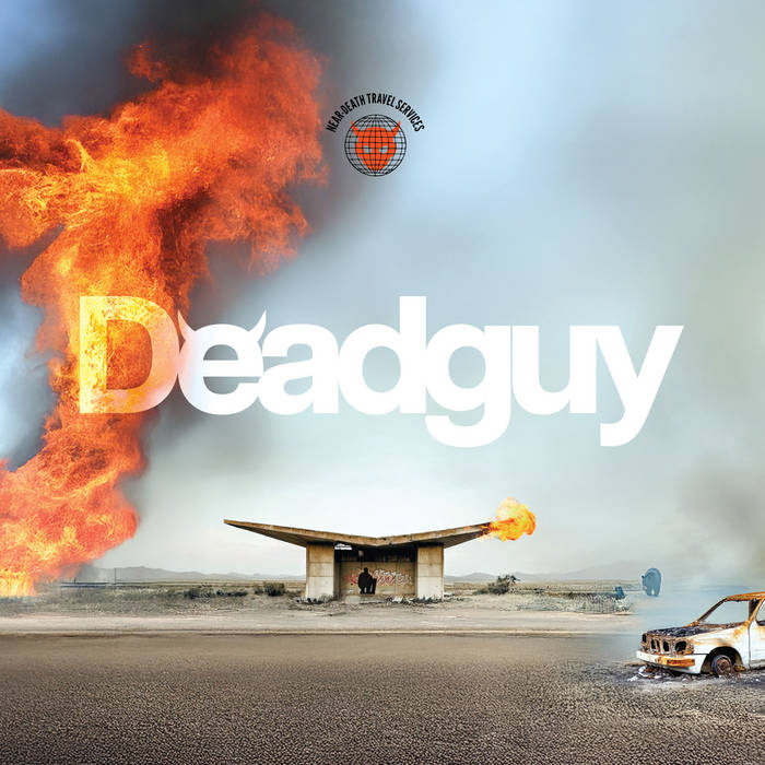 DEADGUY - NEAR-DEATH TRAVEL SERVICES - NO CLEAN SINGING
